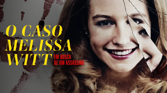 Quem Matou Melissa Witt? Em busca de um assassino